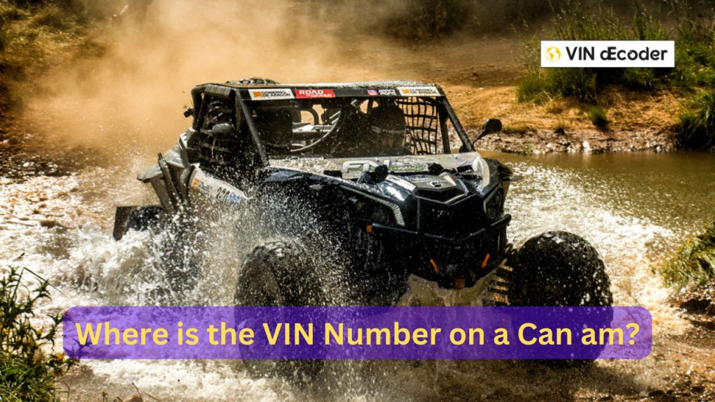 Where is the VIN Number on a Can am